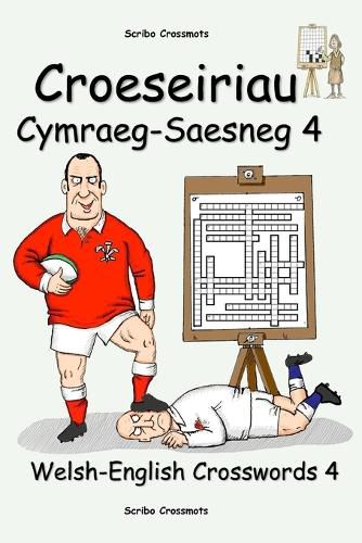 Croeseiriau Cymraeg-Saesneg 4 / Welsh-English Crosswords 4