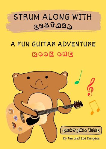 Cover image for Strum Along With Custard A Fun Guitar Adventure Book 1