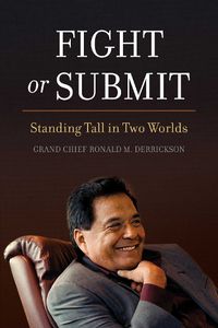 Cover image for Fight or Submit: Standing Tall in Two Worlds