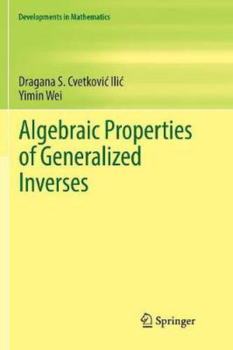 Cover image for Algebraic Properties of Generalized Inverses