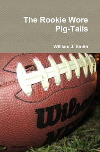 Cover image for The Rookie Wore Pig-Tails