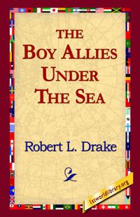 Cover image for The Boy Allies Under the Sea