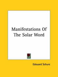 Cover image for Manifestations of the Solar Word