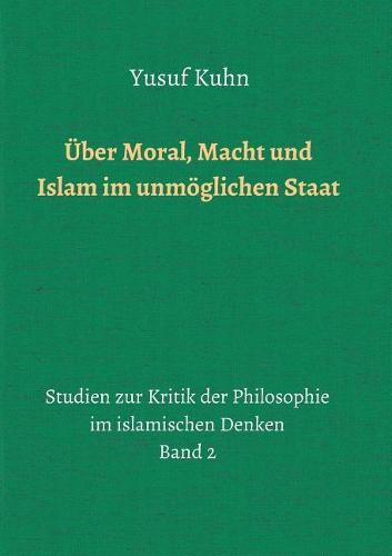  ber Moral, Macht und Islam im unm glichen Staat