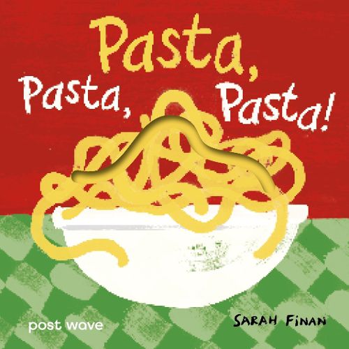 Cover image for Pasta, Pasta, Pasta!
