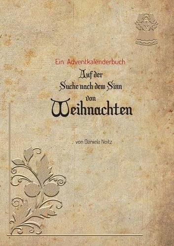 Cover image for Auf der Suche nach dem Sinn von Weihnachten: Ein Adventkalenderbuch