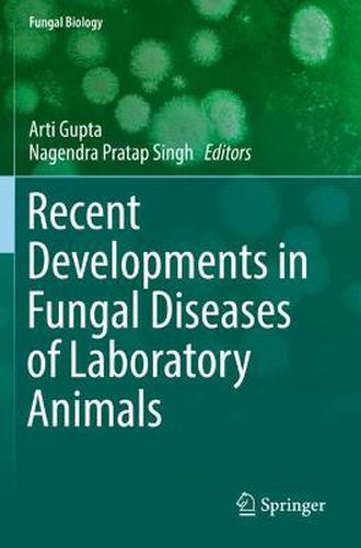 Cover image for Recent Developments in Fungal Diseases of Laboratory Animals