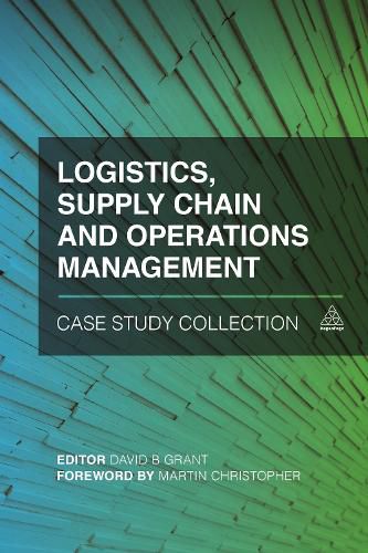 Logistics, Supply Chain and Operations Management Case Study Collection