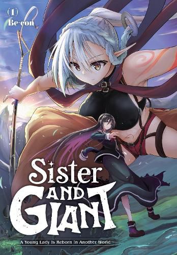 Cover image for Sister and Giant: A Young Lady Is Reborn in Another World, Vol. 1