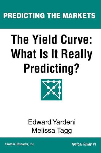 Cover image for The Yield Curve: What Is It Really Predicting?