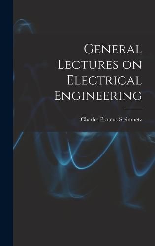 General Lectures on Electrical Engineering