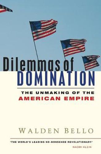 Cover image for Dilemmas of Domination: The Unmaking of the American Empire