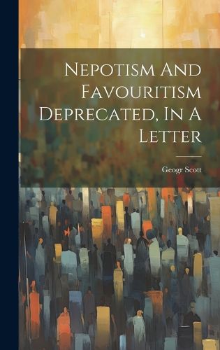 Cover image for Nepotism And Favouritism Deprecated, In A Letter