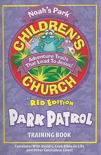 Cover image for Children's Church Park Patrol: Training Book