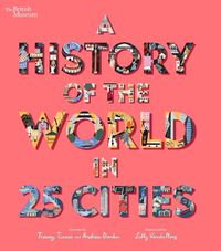 Cover image for A History of the World in 25 Cities