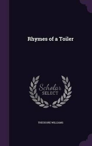 Cover image for Rhymes of a Toiler