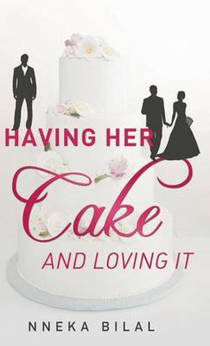 Cover image for Having Her Cake and Loving It