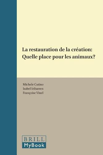Cover image for La restauration de la creation: Quelle place pour les animaux?