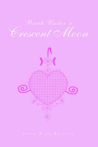 Cover image for Birth Under a Crescent Moon