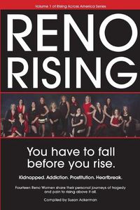 Cover image for Reno Rising: You Have to Fall Before You Rise