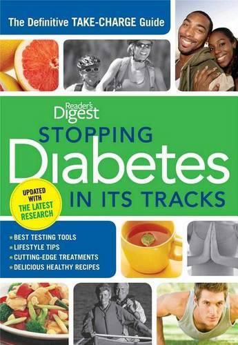 Cover image for Stopping Diabetes in Its Tracks: The Definitive Take-Charge Guide