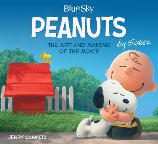 Cover image for The Art and Making of The Peanuts Movie