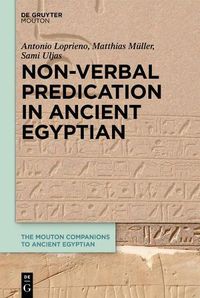 Cover image for Non-Verbal Predication in Ancient Egyptian