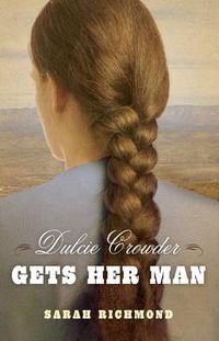 Cover image for Dulcie Crowder Gets Her Man