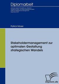 Cover image for Stakeholdermanagement zur optimalen Gestaltung strategischen Wandels
