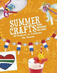 Cover image for Summer Crafts From Different Cultures