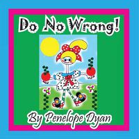 Cover image for Do No Wrong!