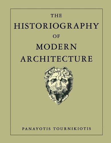 Cover image for The Historiography of Modern Architecture