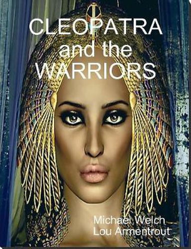 CLEOPATRA and the WARRIORS