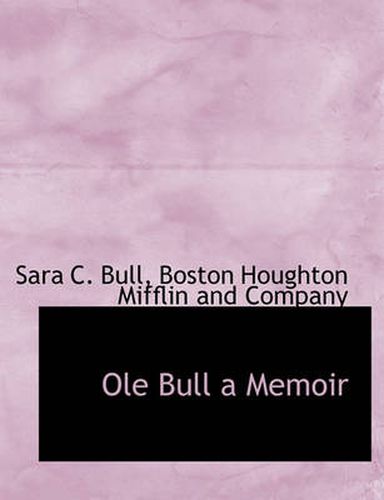 Cover image for OLE Bull a Memoir