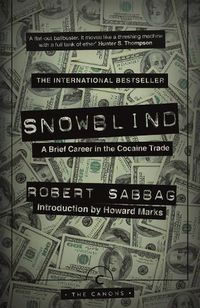 Cover image for Snowblind: A Brief Career in the Cocaine Trade