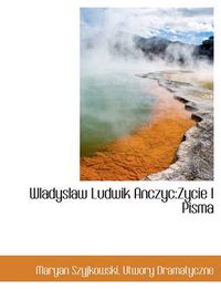 Cover image for Wladyslaw Ludwik Anczyc