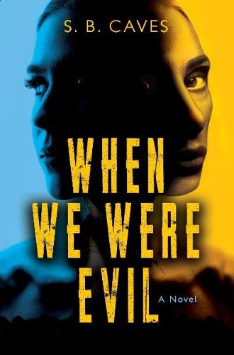 Cover image for When We Were Evil