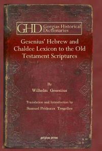 Cover image for Gesenius' Hebrew and Chaldee Lexicon to the Old Testament Scriptures