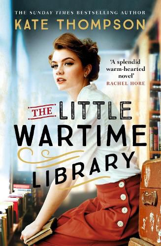 The Little Wartime Library: A gripping, heart-wrenching WW2 page-turner based on real events