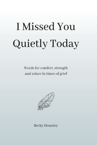I Missed You Quietly Today