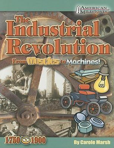 Cover image for Industrial Revolution from Muscles to Machines!