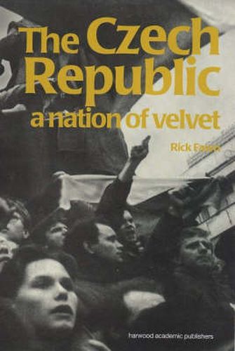 Cover image for The Czech Republic: A Nation of Velvet