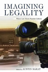Cover image for Imagining Legality: Where Law Meets Popular Culture
