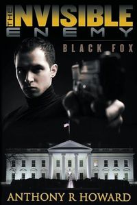 Cover image for The Invisible Enemy: Black Fox