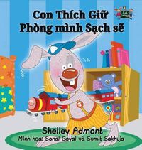 Cover image for I Love to Keep My Room Clean: Vietnamese Edition