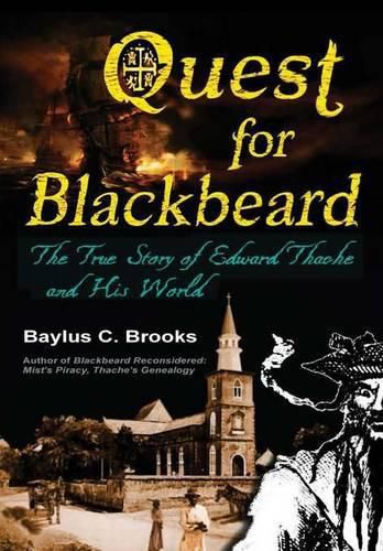 Cover image for Quest for Blackbeard: the True Story of Edward Thache and His World