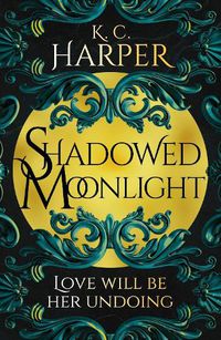 Cover image for Shadowed Moonlight