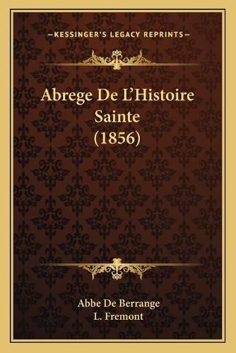 Cover image for Abrege de L'Histoire Sainte (1856)