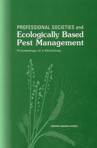 Professional Societies and Ecologically Based Pest Management: Proceedings of a Workshop