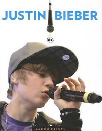 Cover image for The Big Time: Justin Bieber